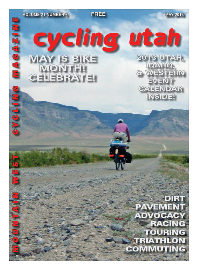 Cycling Utah's May 2013 Cover: Cover: John Roberson heading east across Tule Valley in the west desert of Utah, towards the House Range. In the distance the road leads into Marjum Canyon and the pass beyond. See the story on page 42. Photo: John Roberson