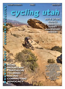 Cycling Utah March 2014 Cover Photo Cover Photo: Lukas Brinkerhoff mid-climb on the Zen trail, St. George, Utah. Photo: Shelby Meinkey, shelbymeinkeyphoto.com