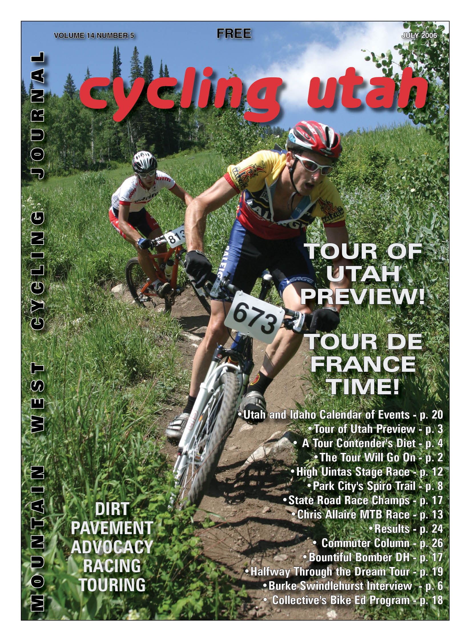 Cover Photo: Eric Jones (Raleigh Factory Team) won the Utah State Championship over Alan Obye (SRAM) on July 1, 2006 Photo by Dave Iltis, see more photos online at