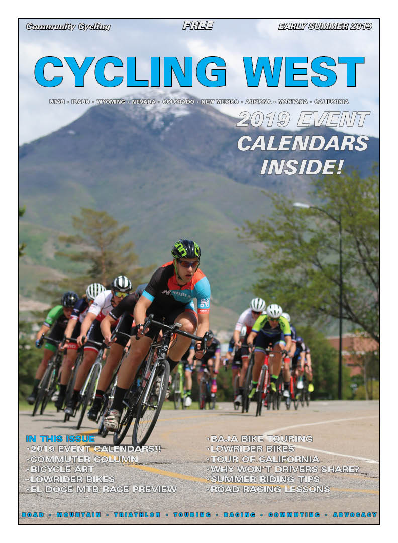 Cycling West and Cycling Utah s Early Summer June 2019 Issue is Now Available Cycling West Cycling Utah