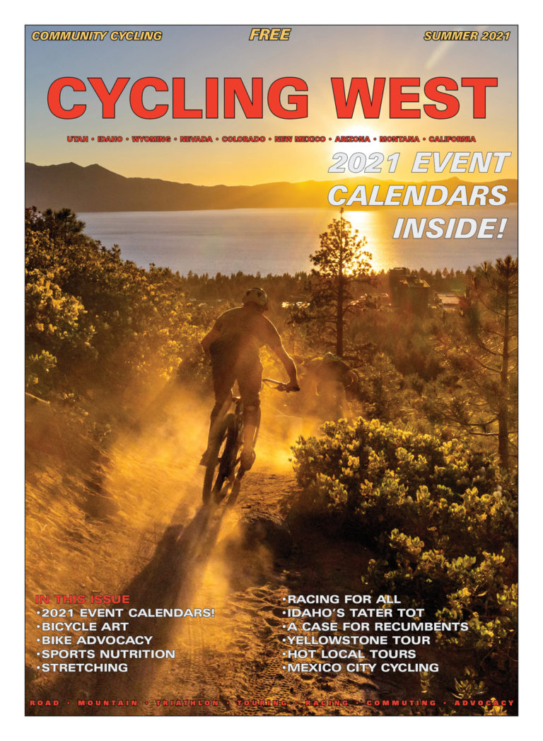 Cycling West Summer 2021 Cover Photo: Tahoe Area Mountain Bike Association (TAMBA) Vice President Nils Miller, and Over the Edge Tahoe employee Jonah Teetsel, descending towards Lake Tahoe on the Van Sickle Trail. Photo by John Shafer, photo-john.net