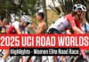 UCI Women’s Elite Road Cycling World Championships: Canada’s First Elite Rainbow in the Hills of Kigali